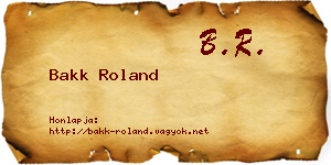 Bakk Roland névjegykártya
